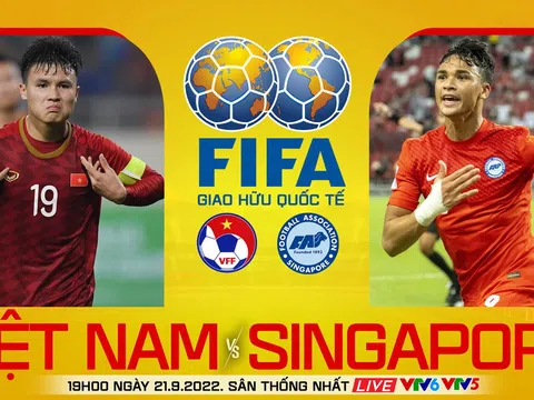 Trực tiếp bóng đá Việt Nam - Singapore; Link xem trực tiếp bóng đá Việt Nam VTV6 - Cúp Tam hùng 2022