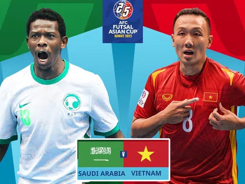 Trực tiếp futsal Việt Nam vs Saudi Arabia 18h ngày 30/9: ĐT Việt Nam sớm giành vé vào tứ kết châu Á?