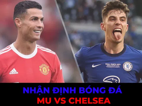 Nhận định MU vs Chelsea, 23h30 ngày 22/10/2022: Quỷ Đỏ gặp khó vì Ronaldo?