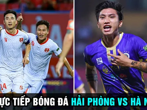 Xem trực tiếp bóng đá Hải Phòng vs Hà Nội ở đâu, kênh nào? BXH V.League