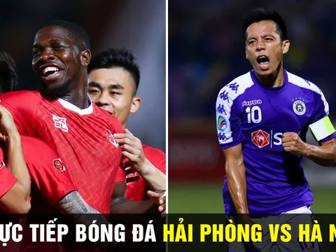 Trực tiếp bóng đá Hải Phòng vs Hà Nội: Căng thẳng 'chung kết' V.League 2022