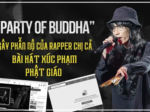 “Party of Buddha” – Bài hát xúc phạm Phật giáo gây phẫn nộ của Rapper Chị Cả