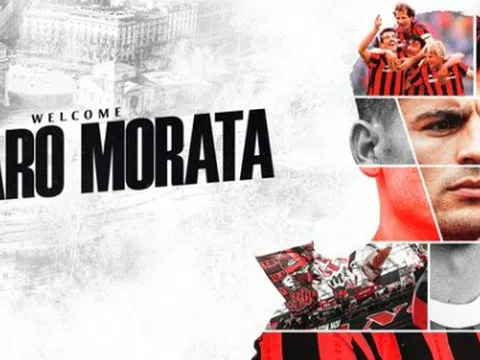 CHÍNH THỨC! Alvaro Morata gia nhập AC Milan