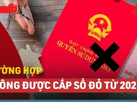 6 trường hợp không được cấp Sổ Đỏ năm 2025: Dù gửi hồ sơ đi cũng bị trả về