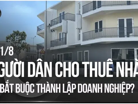 Từ 1/8: Trường hợp duy nhất được miễn thuế khi cho thuê nhà, người dân nên biết kẻo thiệt thòi