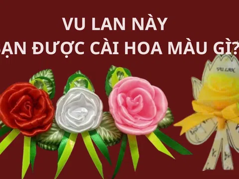 Rằm tháng 7 lễ Vu Lan, tại sao lại cài hoa hồng trên ngực áo? Những bông hồng vàng, trắng, đỏ khác gì nhau?