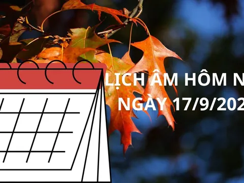 Lịch âm hôm nay lịch vạn niên ngày 17/9, tránh đi xa kẻo họa tới