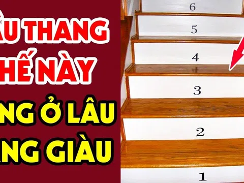 Đếm bậc cầu thang trong nhà: Rơi trúng số này bảo sao tiền của 'trôi' sạch