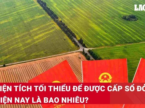 Kể từ nay, diện tích tối thiểu để được cấp sổ đỏ là bao nhiêu?