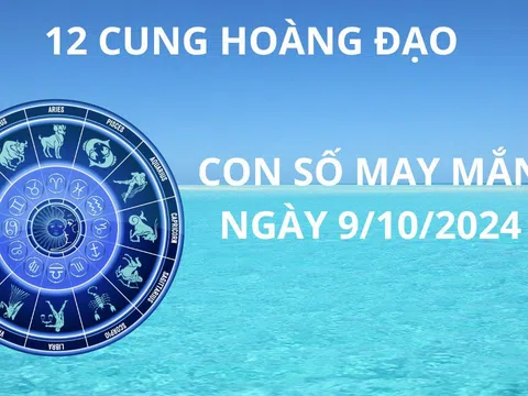 Tử vi ngày 9/10, con số may mắn giúp chiêu tài hút lộc cho 12 cung hoàng đạo bứt phá giữa tuần