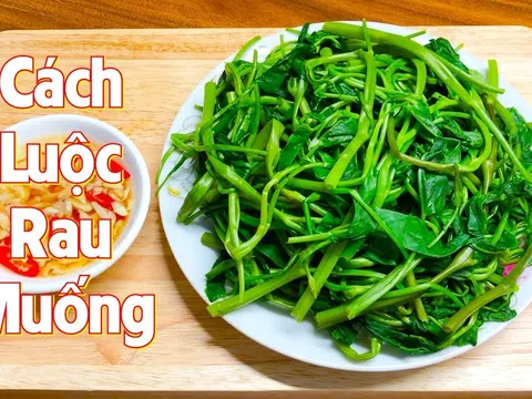 Luộc rau muống cứ cho thứ này vào trước rau mới xanh giòn, chẳng sợ thâm đen