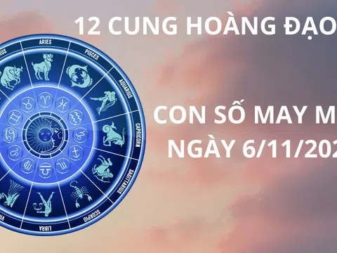 Tử vi ngày 6/11, con số may mắn được tinh tú chiếu rọi giúp 12 chòm sao thuận lợi giàu có đổi đời