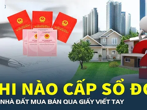 Từ 1/1/2025: Nhà đất mua bán bằng giấy viết tay có được cấp sổ đỏ không?