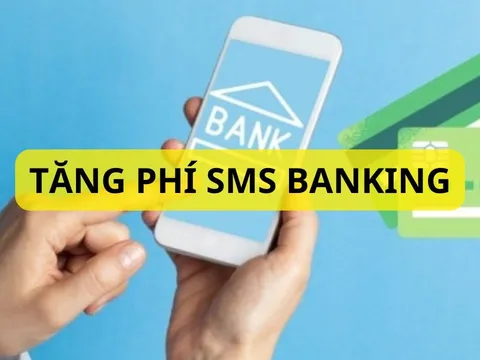 Một loạt ngân hàng tăng phí tin nhắn SMS Banking, có khách hàng tốn tiền triệu. Mẹo hay xem biến động không tốn phí