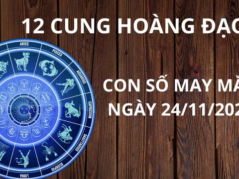 Tử vi ngày 24/11, con số may mắn cho 12 chòm sao gặp lộc trời ban nhận phước tổ tiên