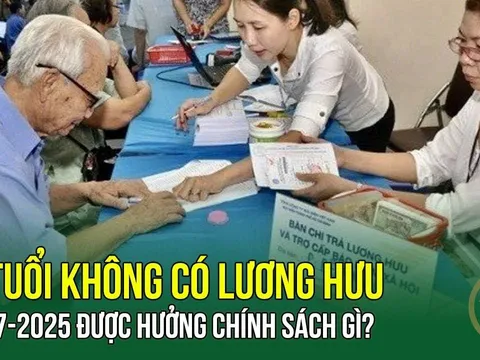 Kể từ 7/2025: Người trên 60 tuổi không có lương hưu sẽ được hưởng quyền lợi này