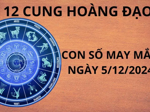 Tử vi ngày 5/12 con số may mắn hỷ tinh ban cho 12 chòm sao gặp vận đổi đời giàu tình giàu tiền