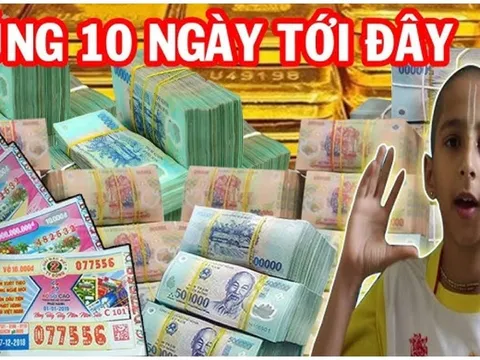 10 ngày tới: 3 tuổi Lộc Bất Tận Hưởng tựa cỗ máy in tiền, giàu nứt vách