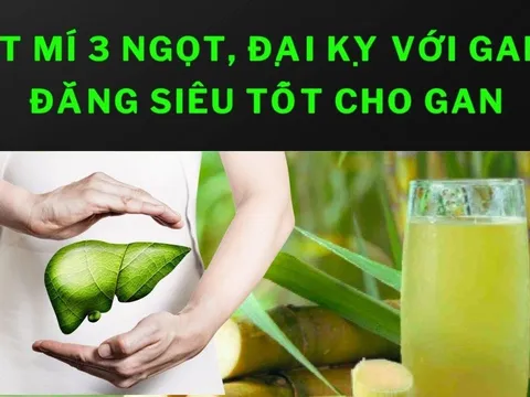 3 “ngọt” “đại kỵ” với gan, 3 “đắng” siêu tốt cho gan, là những thực phẩm nào?