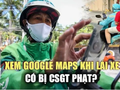 Xem Google Maps khi lái xe có bị phạt không?