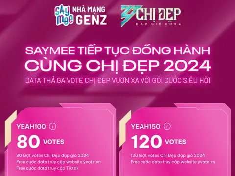 Nhà mạng Saymee hướng dẫn bình chọn cho Chị Đẹp Đạp Gió 2024 bao hời