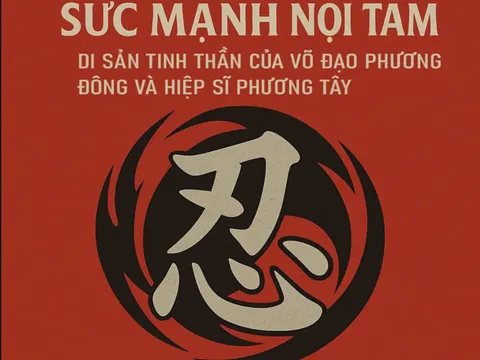 Sức mạnh nội tâm – Di sản tinh thần của võ đạo phương Đông và tinh thần hiệp sĩ phương Tây￼