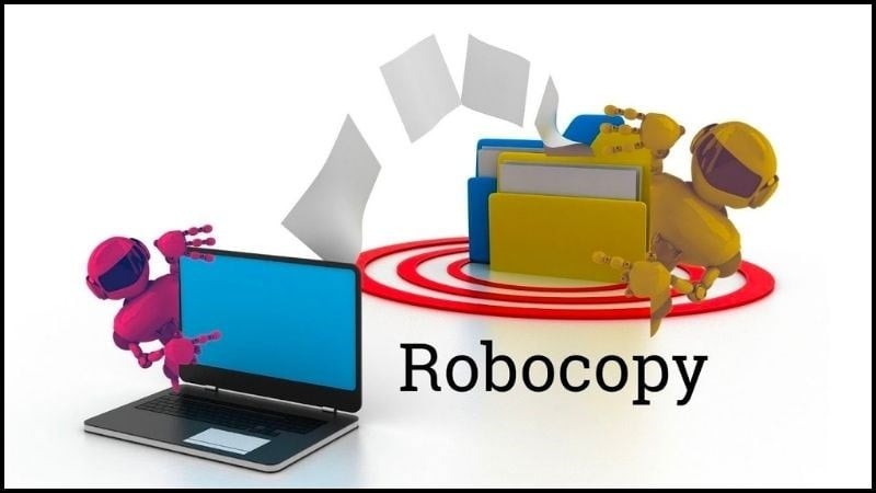 Robocopy là công cụ được tích hợp sẵn trong Windows giúp sao chép nhiều kiểu dữ liệu 