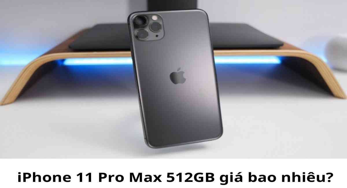 Có nên mua iPhone 11 Pro Max 512GB thời điểm này hay không phụ thuộc vào nhu cầu sử dụng và điều kiện tài chính của bạn
