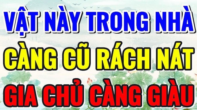 Trong nhà 3 thứ càng cũ càng giàu