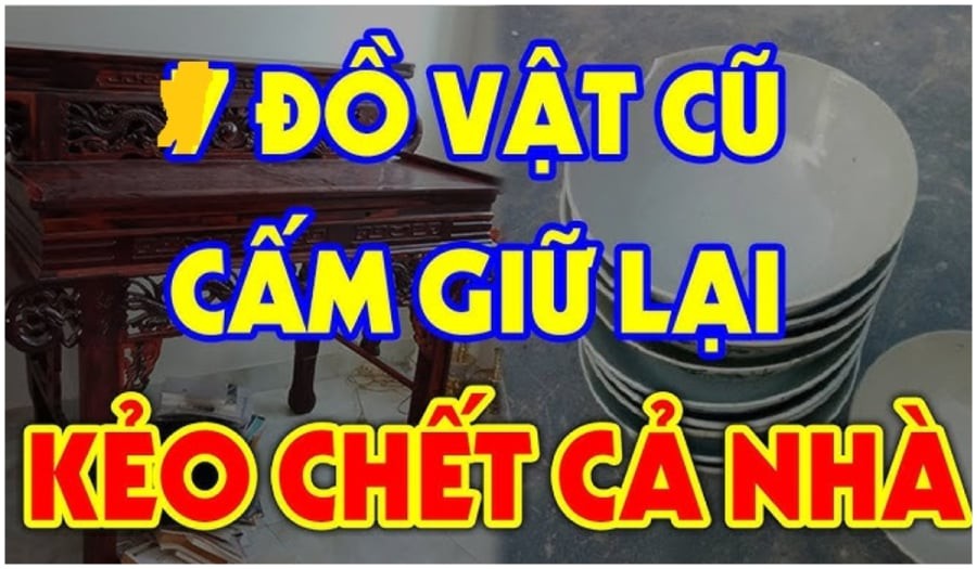 Những đồ cũ không nên vứt