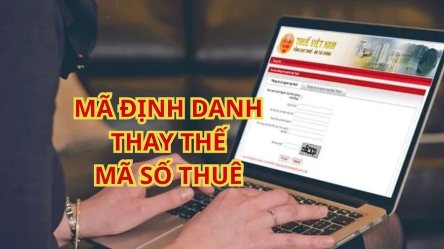 Quy định mới sẽ dùng mã định danh thay mã số thuế