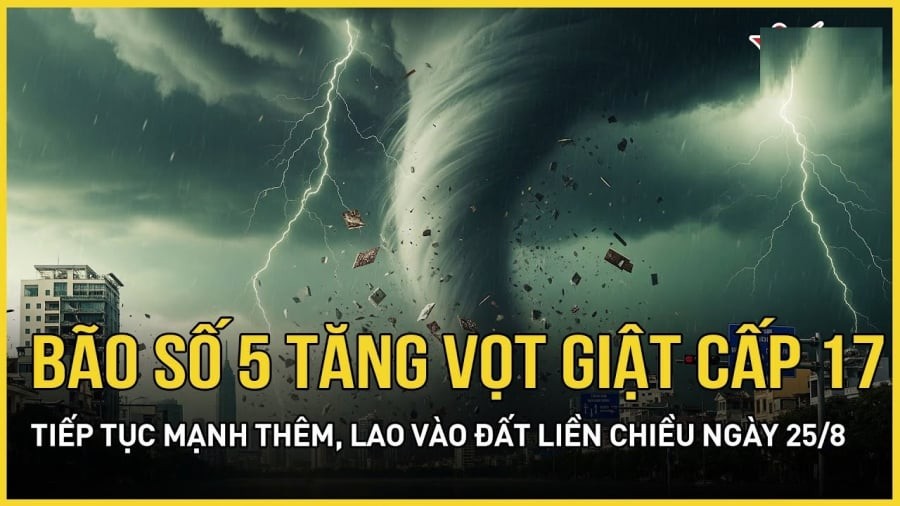 Bão số 5 giật cấp 17, đang tiến thẳng vào đất liền: Tỉnh nào sẽ trực tiếp