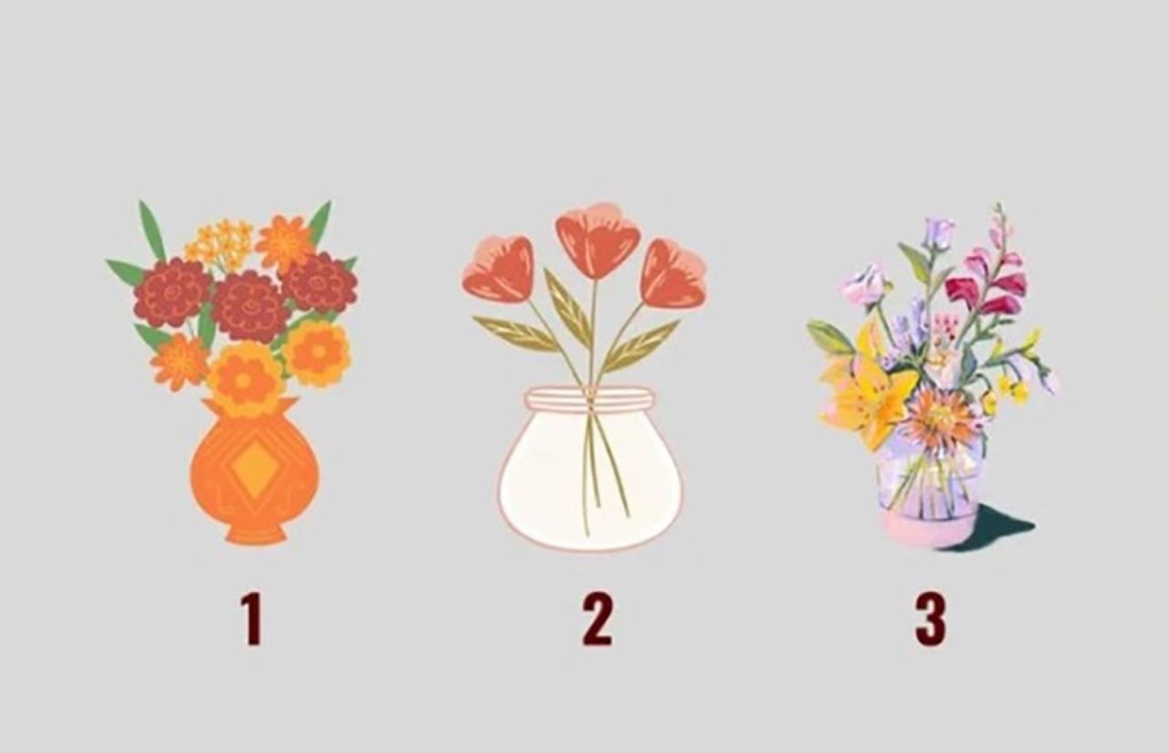 Hãy lựa chọn 1 trong 3 lọ hoa này. Bạn nghĩ mình thuộc tuýp người nào? 
