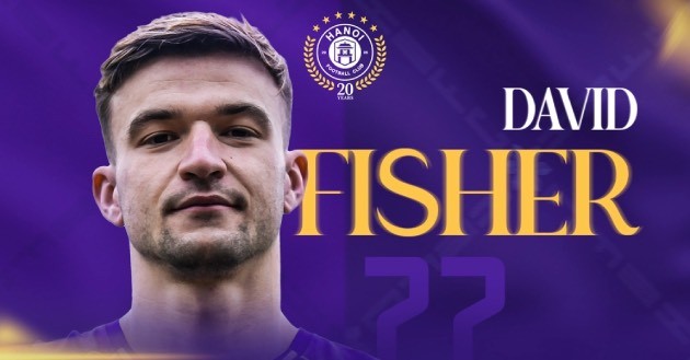 Hà Nội FC hoàn tất thương vụ David Fisher.