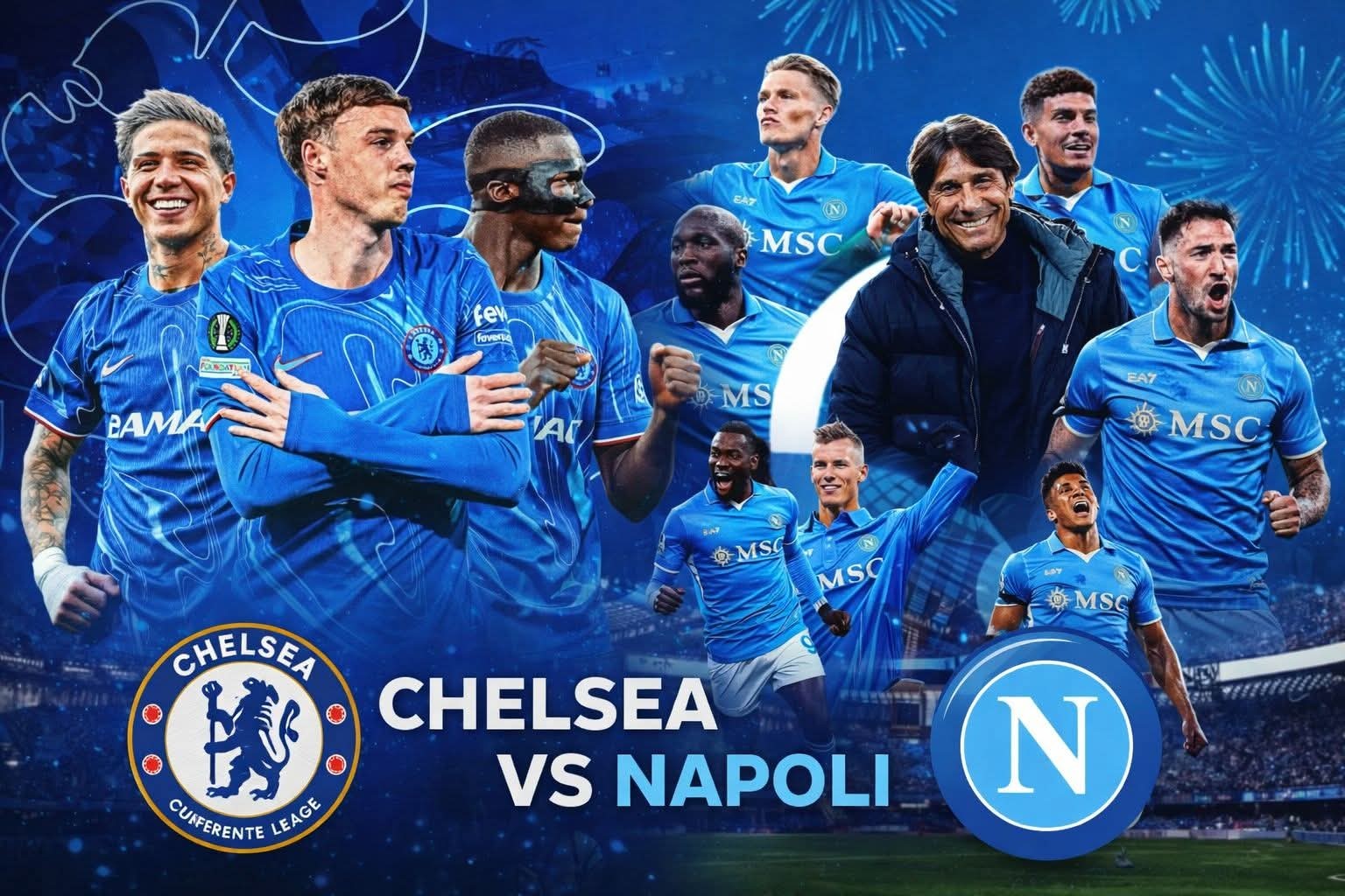 Napoli vs Chelsea chuẩn bị đại chiến tại Naples.