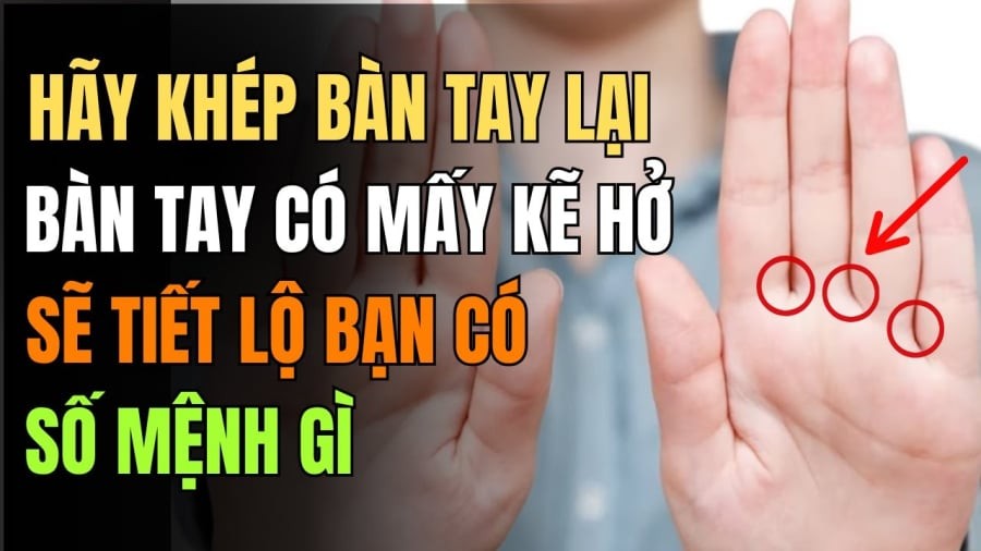 Khép bàn tay rồi đếm kẽ hở: Số giàu hay nghèo nhìn là biết hết