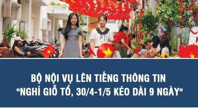 Bộ Nội vụ xác thực: Người lao động có được nghỉ 9 ngày liên tiếp Giỗ Tổ và 30/4-1/5?
