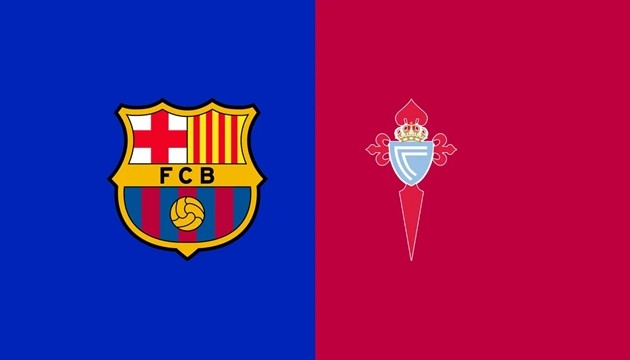 Barcelona chạm trán Celta Vigo với mục tiêu giành trọn 3 điểm.