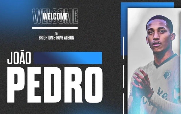 OFFICIAL: Exclusive news confirmed: João Pedro has joined Brighton  - Bóng Đá