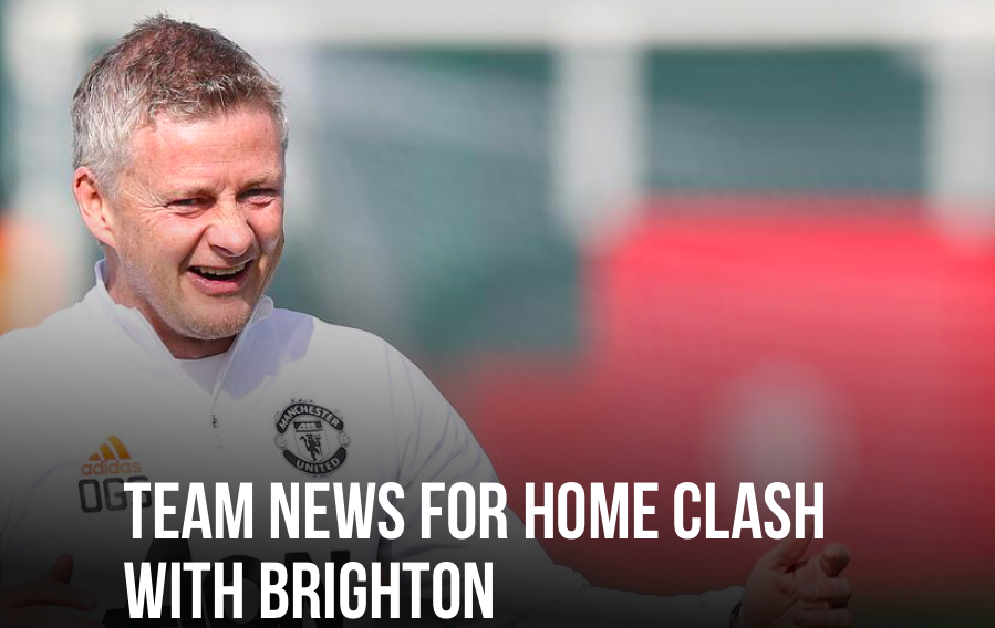 Solskjaer updated Man Utd team news ahead of Brighton clash - Bóng Đá