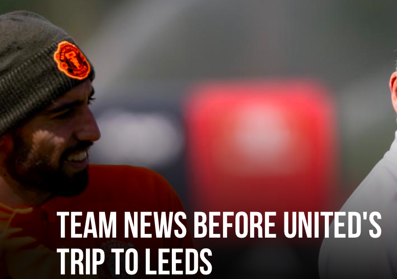 Ole updated Man Utd team news ahead of Leeds clash - Bóng Đá
