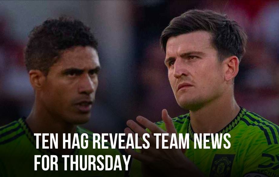 Đội hình M.U đấu Omonia: 4 cái tên OUT; Rõ Varane  - Bóng Đá