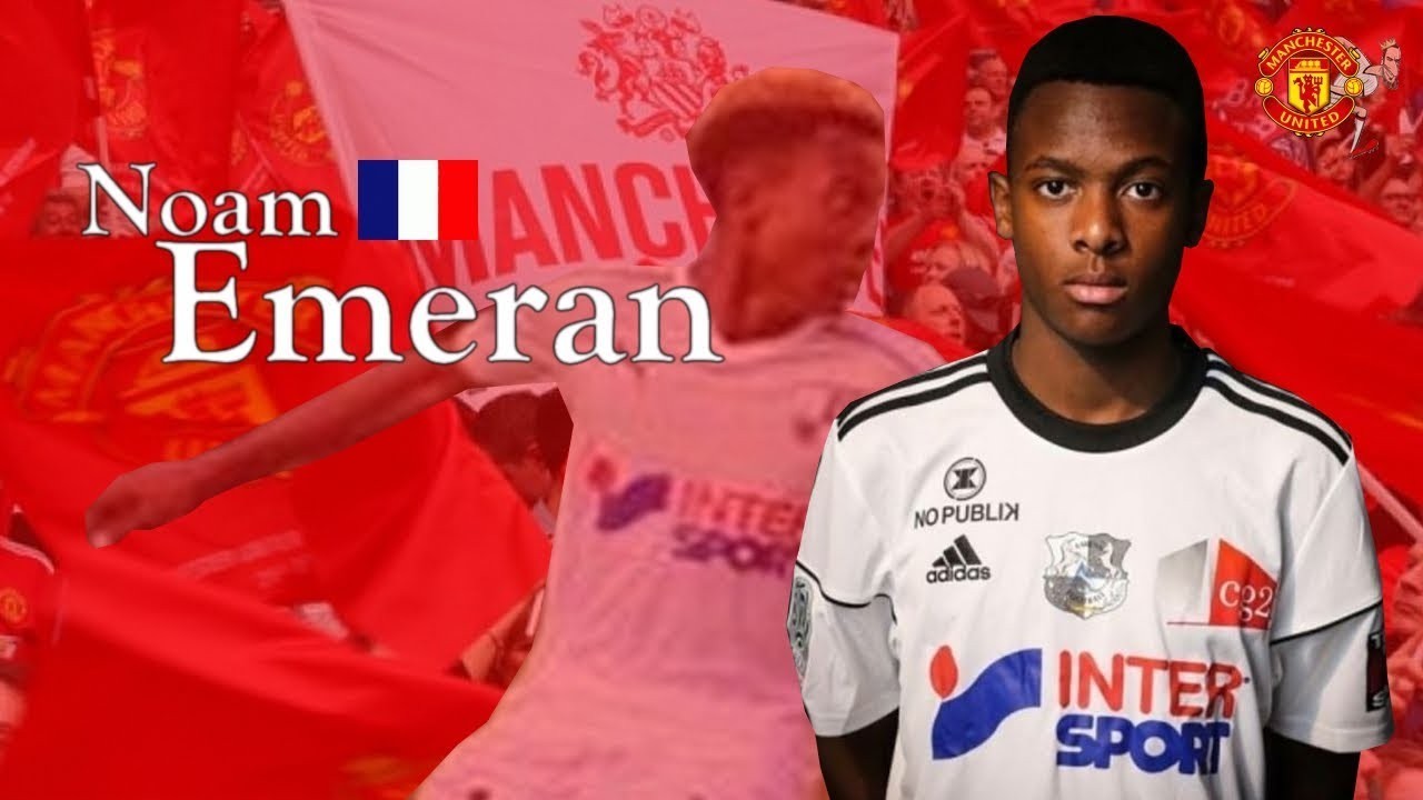 Man Utd sign Noam Emeran: French wonderkid rejects Barcelona and PSG in favour of Old Trafford - Bóng Đá