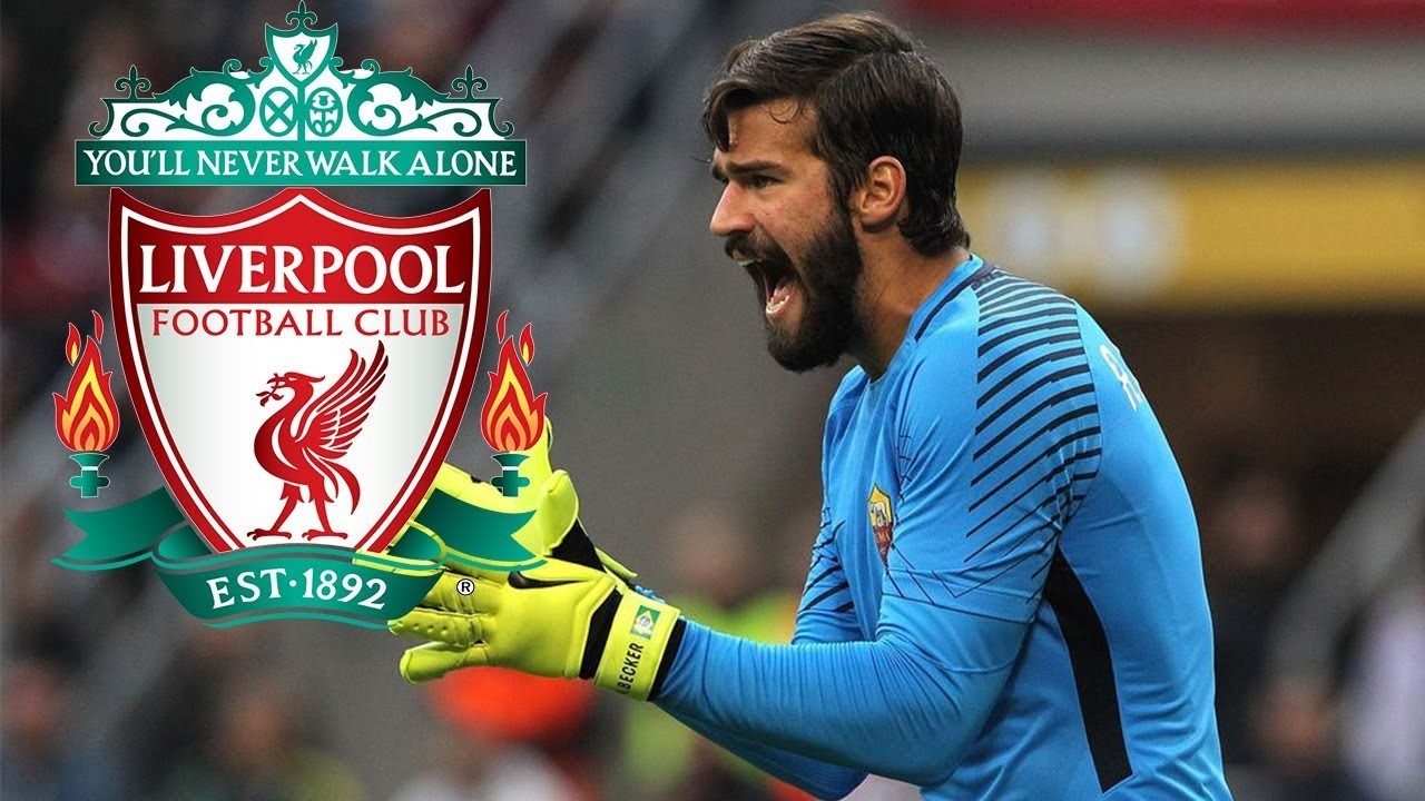Liverpool sẽ chỉ theo Alisson đến hết tuần này - Bóng Đá