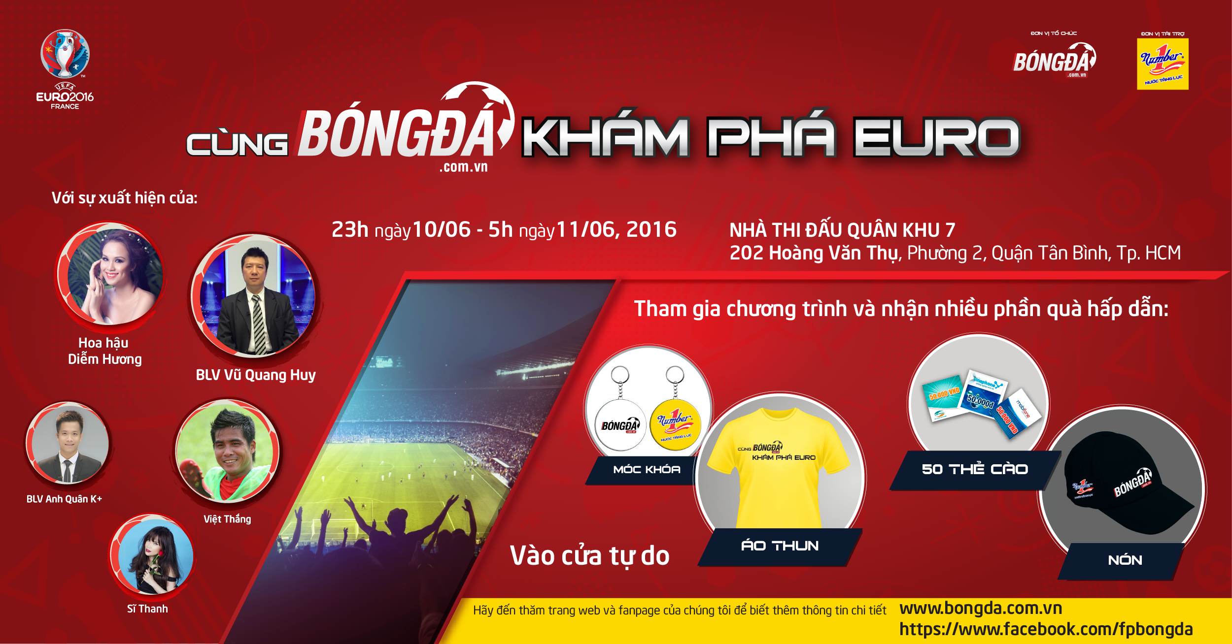 Hoạt động xem trận khai mạc EURO 2016 vào đêm 10/6 với nhiều phần quà hấp dẫn cùng các nhân vật nổi tiếng.