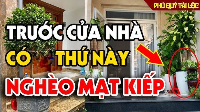 Người khôn không đặt 3 thứ này trước cửa, hao tài cực nhanh