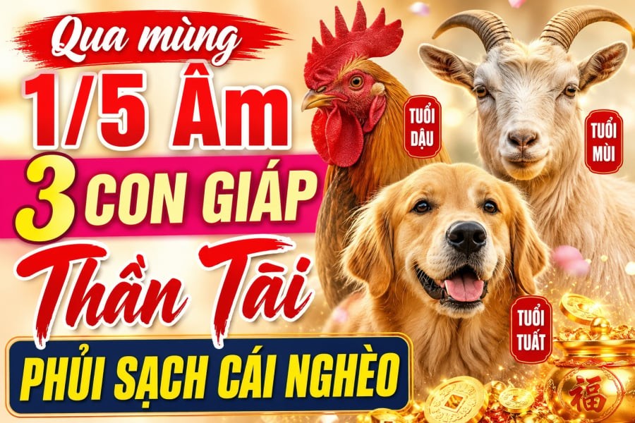 Qua mùng 1/5 Âm, 3 con giáp Thần Tài phủi sạch cái nghèo
