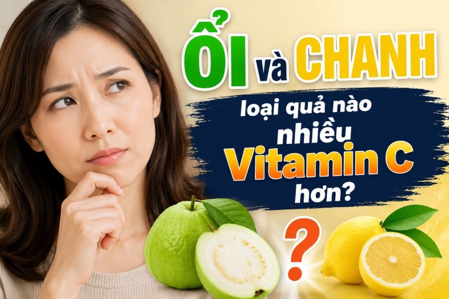 Ổi và chanh loại quả nào nhiều Vitamin C hơn?