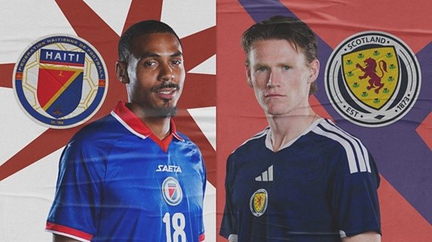 Scotland và Haiti đá trận ra quân World Cup 2026.