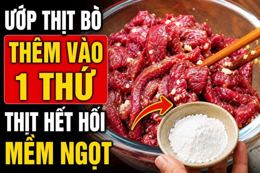 Ướp thịt bò thêm vào 1 thứ, thịt hết hôi, mềm ngọt